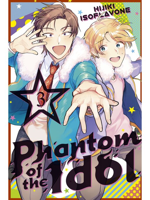 Title details for Phantom of the Idol, Volume 3 by Hijiki Isoflavone - Available
